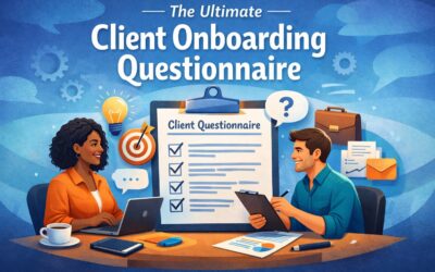 The Ultimate Client Onboarding Questionnaire for Agencies & Freelancers